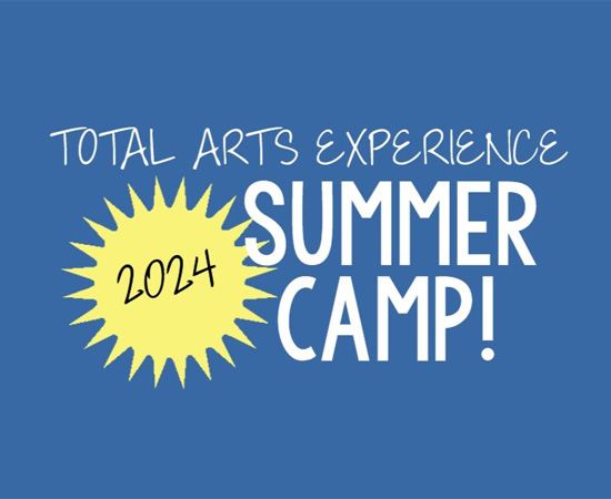 TOTAL ARTS EXPERIENCE CAMP